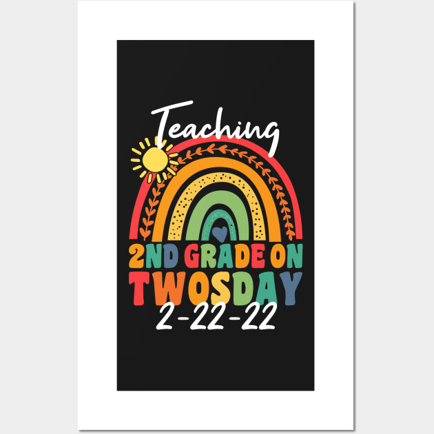 Teaching 2nd Grade on Twosday 2/22/2022 Towsday Teacher Wall Art by SuMrl1996